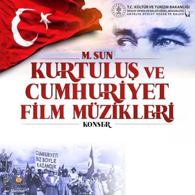 Kurtuluş ve Cumhuriyet Film Müzikleri, Antalya Devlet Opera ve Balesi